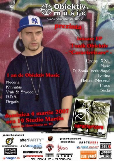 1 an de obiektiv music + lansare tonik 4 martie 2007 la ora obiektiv studio intrare: 8 ron martie