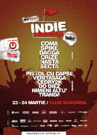 / ziua 2
tip: 24 martie 2007 la ora hades club intrare: 15 ron martie