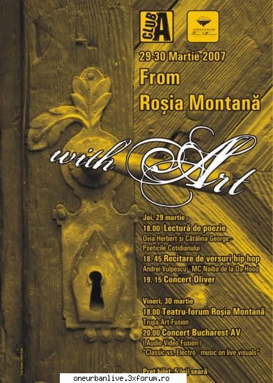 rosia montana with art
tip: 30 martie 2007 la ora alburnus club a
oras: intrare: 5 ron martie